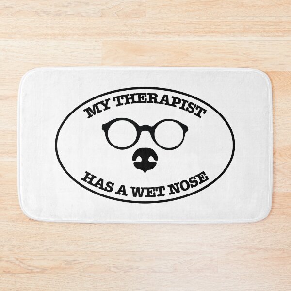 Item preview, My therapist has a wet nose designed and sold by Soll-E.