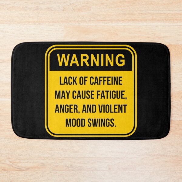 Item preview, Warning lack of caffeine designed and sold by Caregiverology.