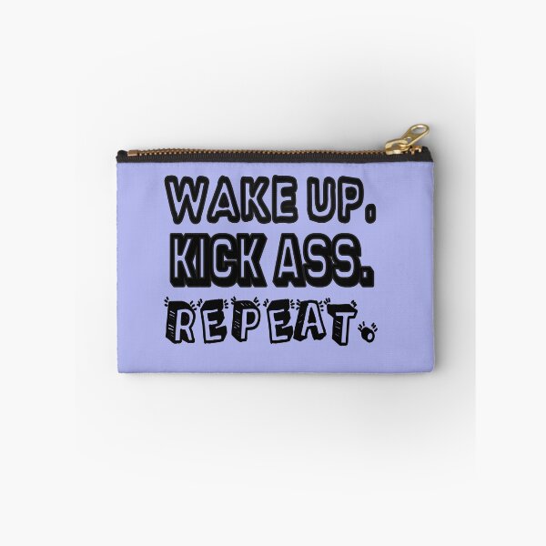 Item preview, Wake Up, Kick Ass, Repeat. designed and sold by Viktor Kabbach.