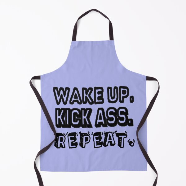 Item preview, Wake Up, Kick Ass, Repeat. designed and sold by Viktor Kabbach.