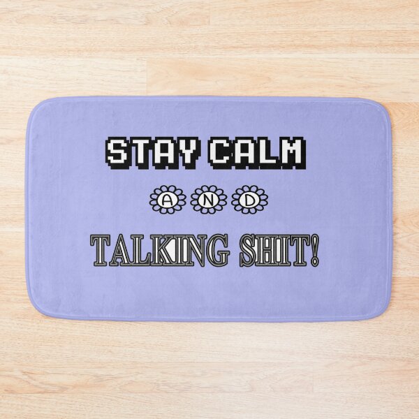 Item preview, Stay Calm And Talking Shit! designed and sold by Viktor Kabbach.