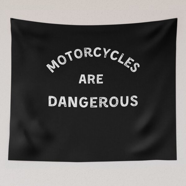 Item preview, Motorcycles are dangerous - Funny ironic gift for motorcycle riders - motorcycle lover designed and sold by PIXEcompany.
