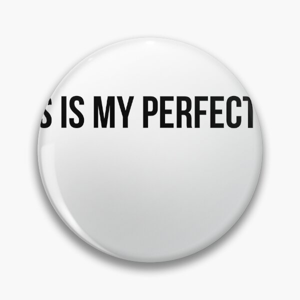 Item preview, This is my perfect tee designed and sold by Profashionall.