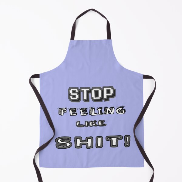 Item preview, Stop Feeling Like A Shit! designed and sold by Viktor Kabbach.