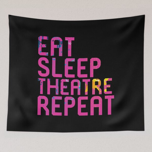 Item preview, Eat Sleep Theatre Repeat Thespian designed and sold by at85productions.