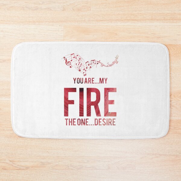Item preview, You Are...My Fire. The One ... Desire designed and sold by RyanLJ.