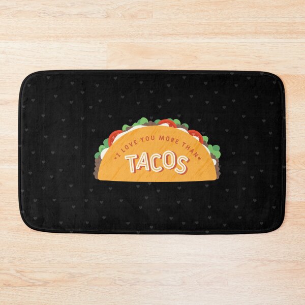 Item preview, I Love You More Than Tacos - Black designed and sold by TinyGinkgo.