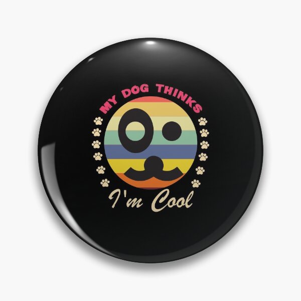 Item preview, My Dog Thinks I'm Cool Adult Humor Graphic Novelty Sarcastic Funny Dog -Retro Dog  designed and sold by FELTA.