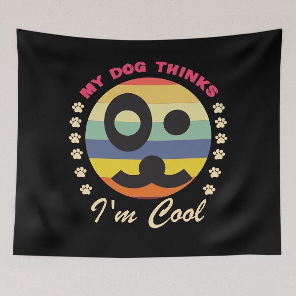 Item preview, My Dog Thinks I'm Cool Adult Humor Graphic Novelty Sarcastic Funny Dog -Retro Dog  designed and sold by FELTA.