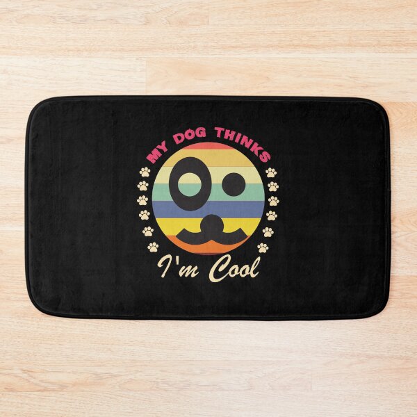 Item preview, My Dog Thinks I'm Cool Adult Humor Graphic Novelty Sarcastic Funny Dog -Retro Dog  designed and sold by FELTA.