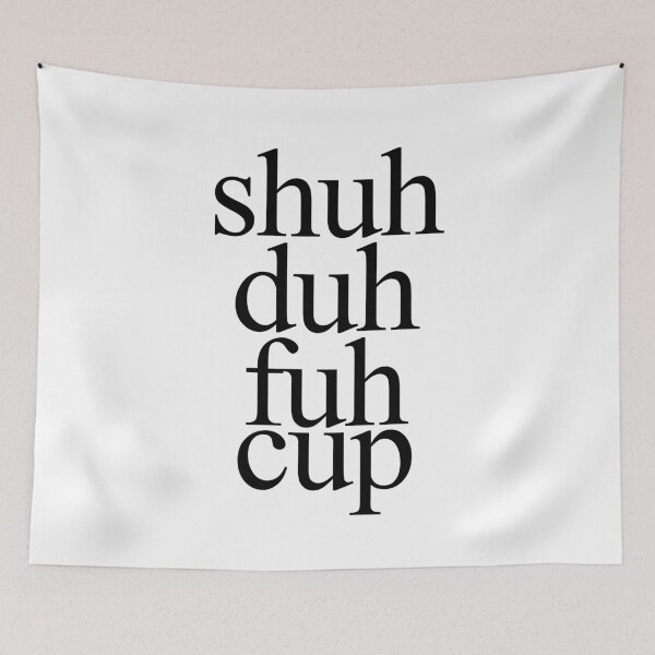 Item preview, Shuh Duh Fuh Cup designed and sold by Profashionall.