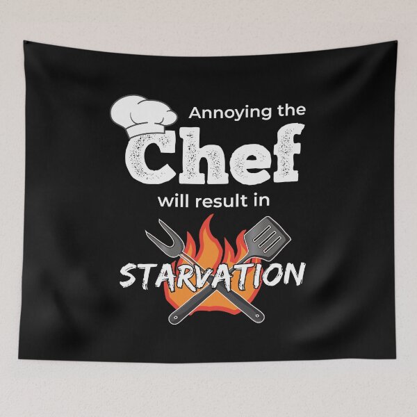 Item preview, Annoying the Chef will result in Starvation Cooking  Chef    designed and sold by Rzelemenz.