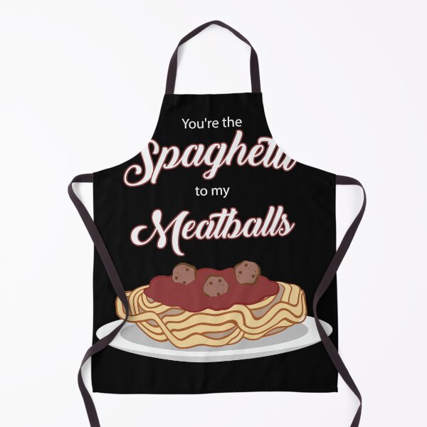 Item preview, You are the Spaghetti to my Meatballs Funny Italian Chef designed and sold by Rzelemenz.