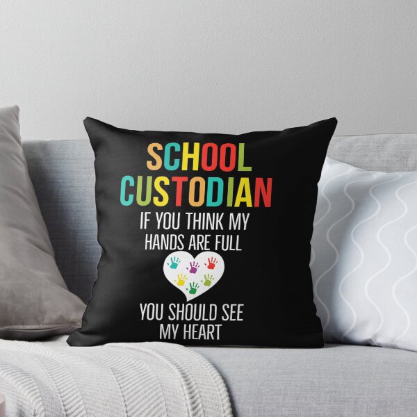 Item preview, School Custodian If You Think My Hands Are Full You Should See My Heart designed and sold by AwesomeWorld1.