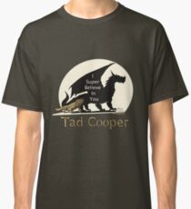 Galavant: I Super Believe In You Tad Cooper V2 Classic T-Shirt