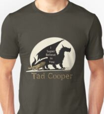 Galavant: I Super Believe In You Tad Cooper V2 Unisex T-Shirt