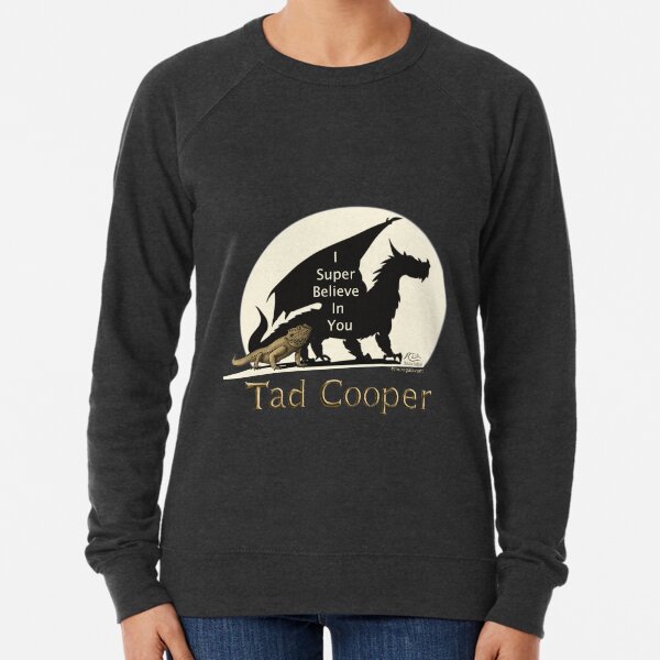Galavant: I Super Believe In You Tad Cooper V2 Lightweight Sweatshirt