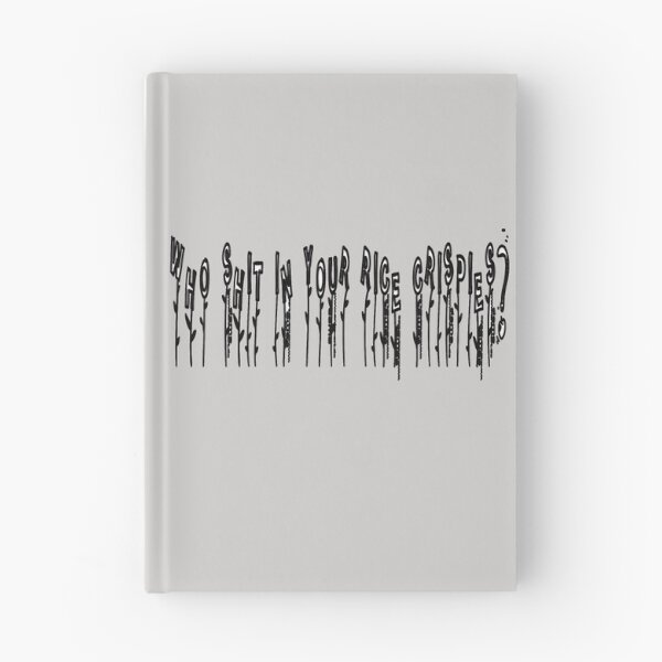 Item preview, Who Shit In Your Rice Crispies? designed and sold by Viktor Kabbach.