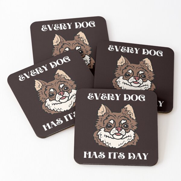 Item preview, Every dog has its day designed and sold by shane62.