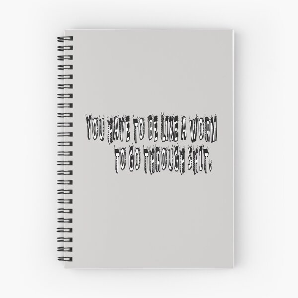 Item preview, You Have To Be Like A Worm To Go Through Shit. designed and sold by Viktor Kabbach.