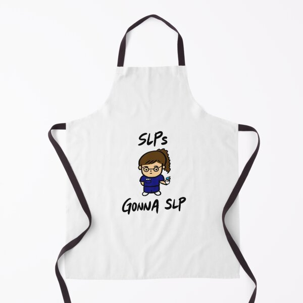 Item preview, SLPs Gonna SLP (Speech Language Pathologists) designed and sold by bonniemamadraws.