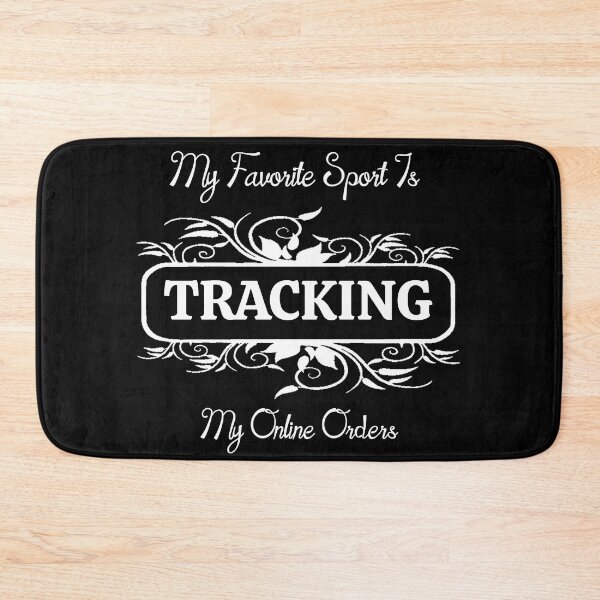 Item preview, My Favorite Sport Is Tracking My Online Orders designed and sold by Perlashop1.