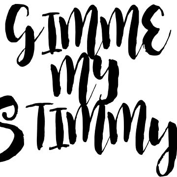 Artwork thumbnail, GIMMIE MY STIMMY by vapequeen