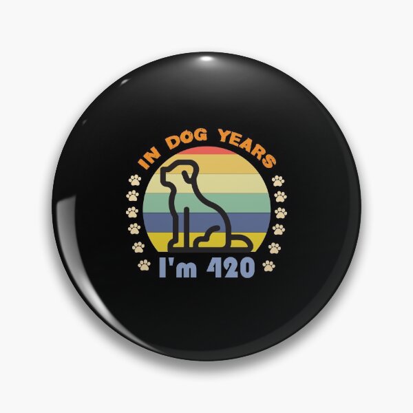Item preview, In Dog Years I'm 420 Adult Humor Graphic Novelty Sarcastic Funny Dog -Retro Dog  designed and sold by FELTA.