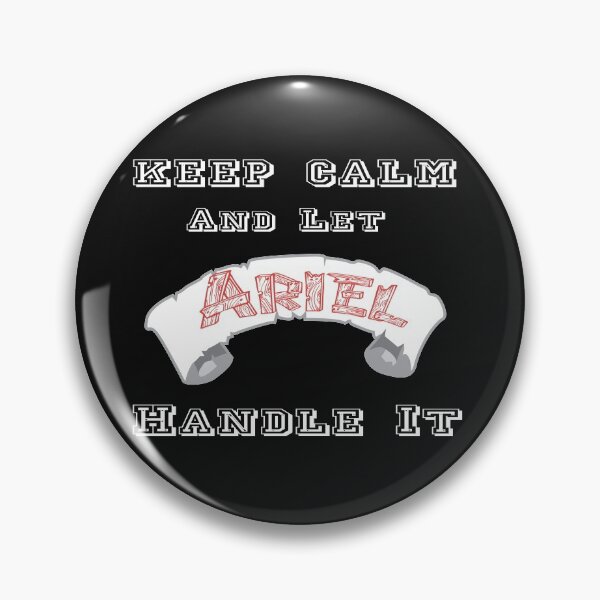Item preview, Keep Calm And Let Ariel Handle It, gifts about the Best Ariel Name designed and sold by HananDesign13.