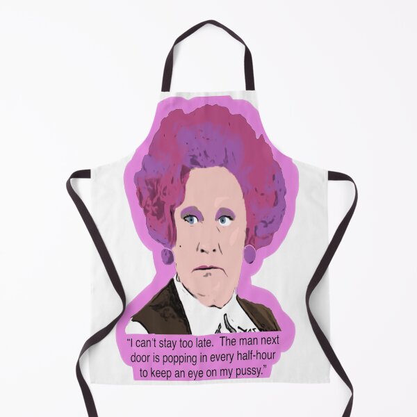 Item preview, I can’t stay too late. - Mrs Slocombe designed and sold by 3leggeddogg.