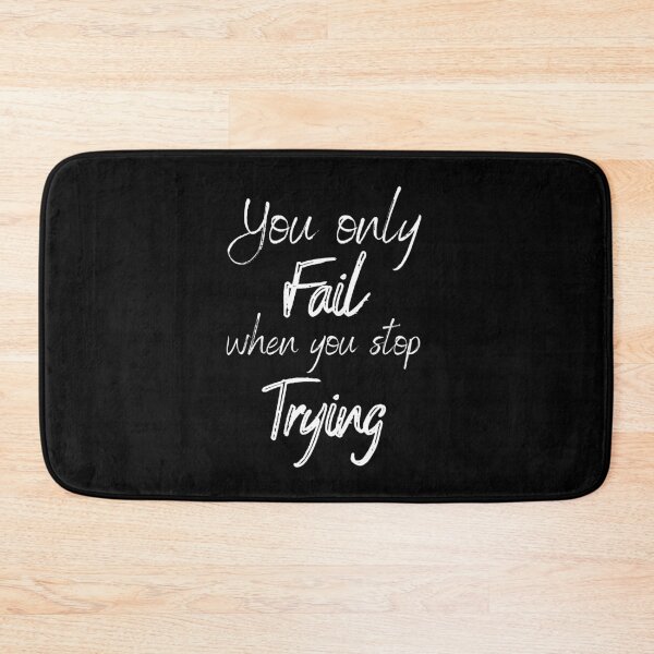 Item preview, You Only Fail When You Stop Trying designed and sold by Ava Rozalinda.