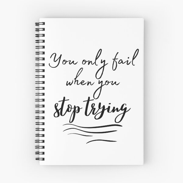 Item preview, You Only Fail When You Stop Trying designed and sold by Ava Rozalinda.
