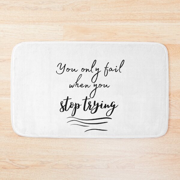 Item preview, You Only Fail When You Stop Trying designed and sold by Ava Rozalinda.