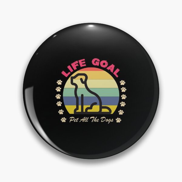 Item preview,  Life Goal Pet All The Dogs T-Shirt Pet Lover Gift - Adult Humor Graphic Novelty Sarcastic Funny Dog -Retro Dog  designed and sold by FELTA.