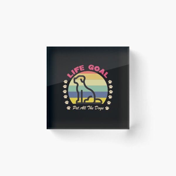 Item preview,  Life Goal Pet All The Dogs T-Shirt Pet Lover Gift - Adult Humor Graphic Novelty Sarcastic Funny Dog -Retro Dog  designed and sold by FELTA.