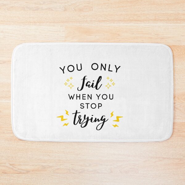 Item preview, You Only Fail When You Stop Trying designed and sold by Ava Rozalinda.