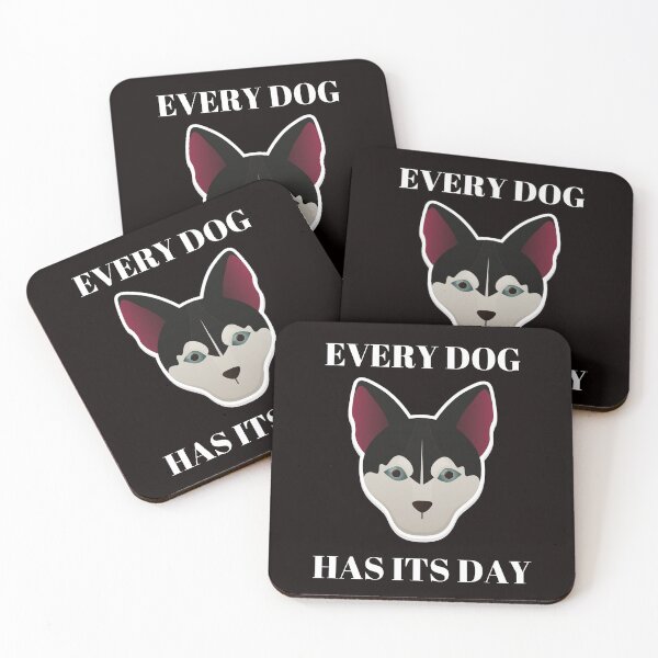 Item preview, Every dog has its day designed and sold by shane62.