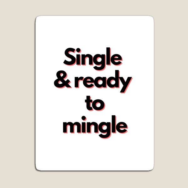 Item preview, Single & Ready to Mingle Fun Slogan designed and sold by IrishQuirk2021.