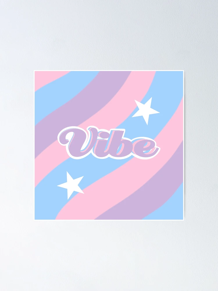 Pastel Vibe  Poster for Sale by Tyler-Jan