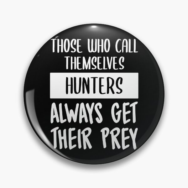 Item preview, Hunters Always Get Their Prey (White) designed and sold by FilipeFerreira.