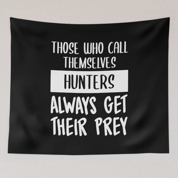 Item preview, Hunters Always Get Their Prey (White) designed and sold by FilipeFerreira.