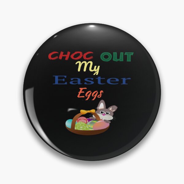 Item preview, Choc Out My Easter Eggs - EveryBunny Matters!  designed and sold by WowAllinOne.