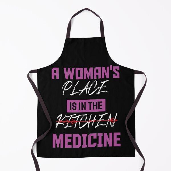 Item preview, A Woman's Place Is In Medicine Funny Doctor Shirt, Funny Nursing, Medical ,Medical School,Med Student designed and sold by ADAMYASS.