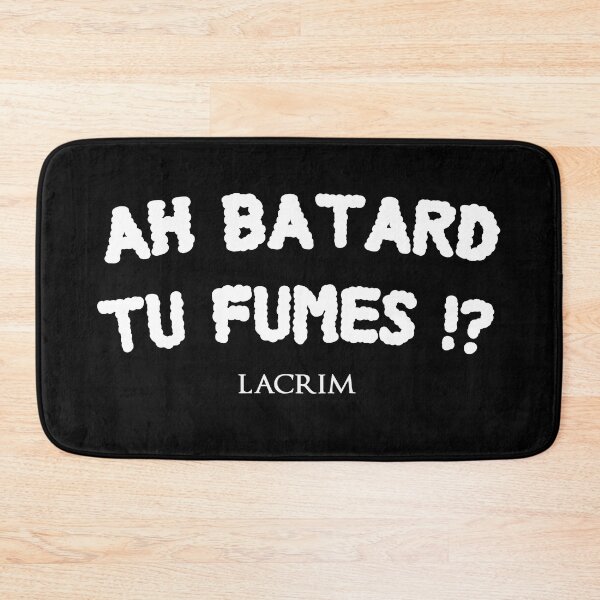 Item preview, Ah batard tu fumes !? Lacrim designed and sold by J-mina.