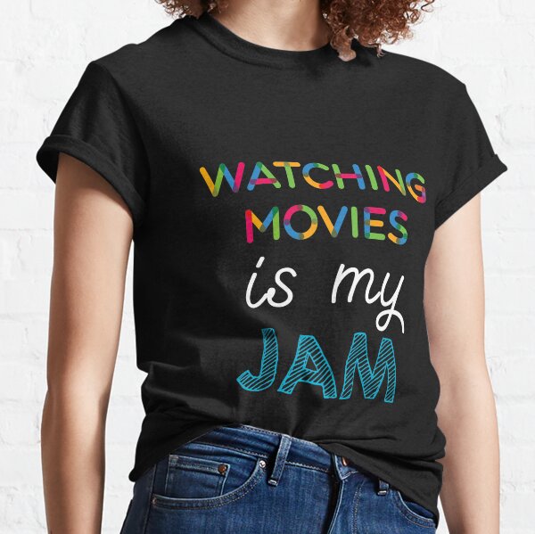 Watching Movies est mon Jam. Dr�le Watching Movies Conception T-shirt classique