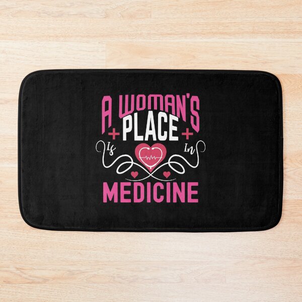 Item preview, A Woman's Place Is In Medicine Funny Doctor, Funny Nursing, Medical ,Medical School,Med Student designed and sold by ADAMYASS.