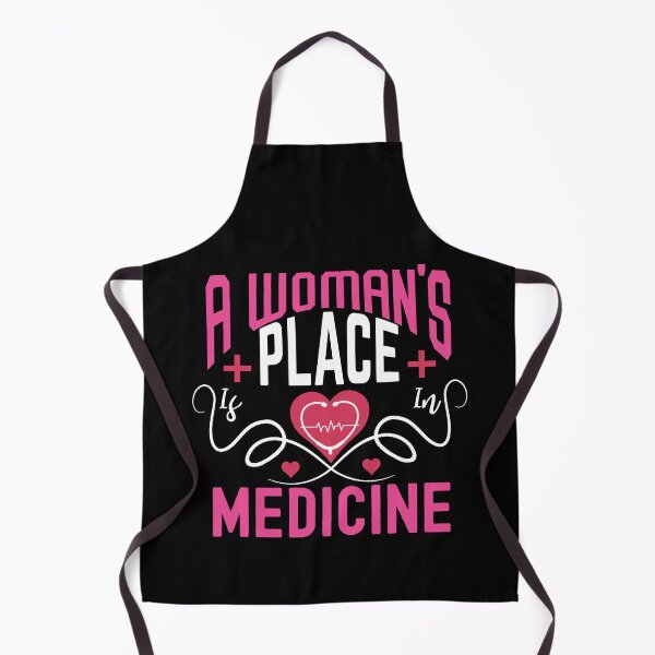 Item preview, A Woman's Place Is In Medicine Funny Doctor, Funny Nursing, Medical ,Medical School,Med Student designed and sold by ADAMYASS.