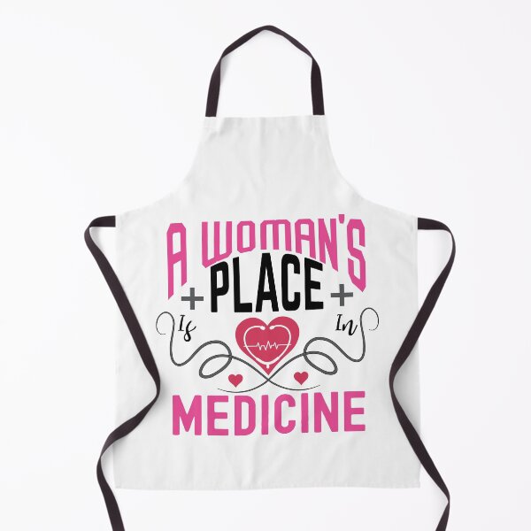 Item preview, A Woman's Place Is In Medicine Funny Doctor, Funny Nursing, Medical ,Medical School,Med Student designed and sold by ADAMYASS.