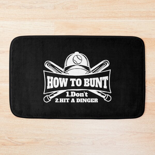 Item preview, How To Bunt Don't Hit A Dinger Funny Baseball  designed and sold by 9george.