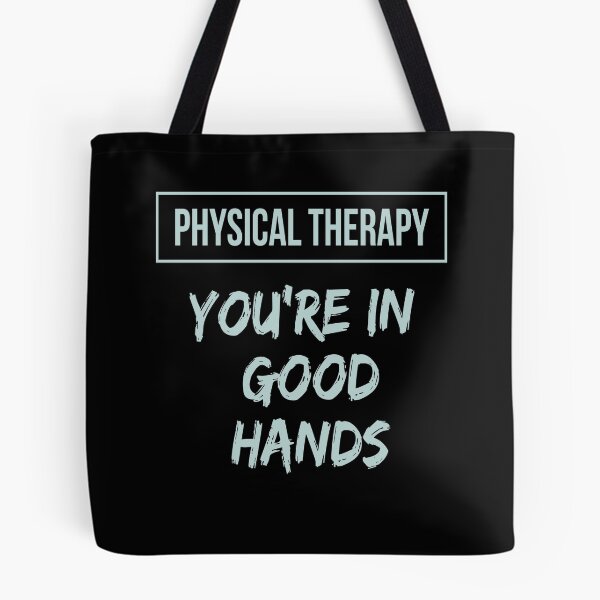Item preview, Physical Therapy. You're in good hands. Physiotherapy slogan.  designed and sold by doctors-apparel.